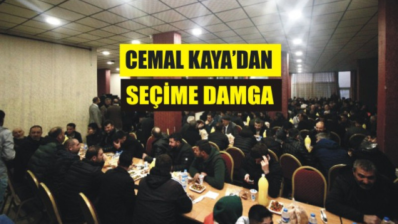 Cemal Kaya'dan seçime damga