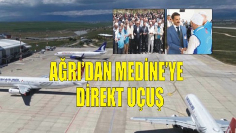 Ağrı'dan Medine'ye Direkt Uçuş