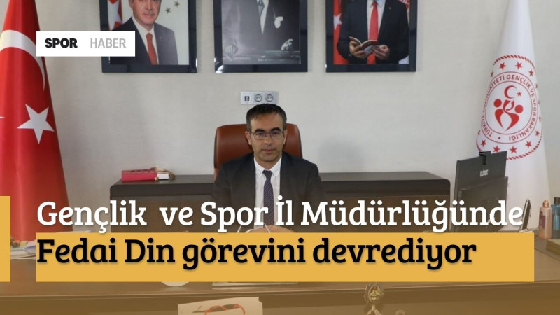 Gençlik ve Spor İl Müdürlüğünde Görev Değişimi