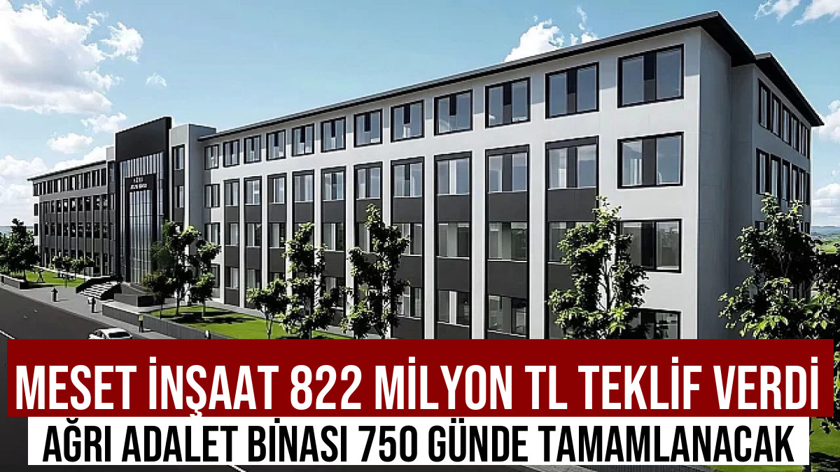 Meset İnşaat, Ağrı Adalet Binası İhalesini Kazandı