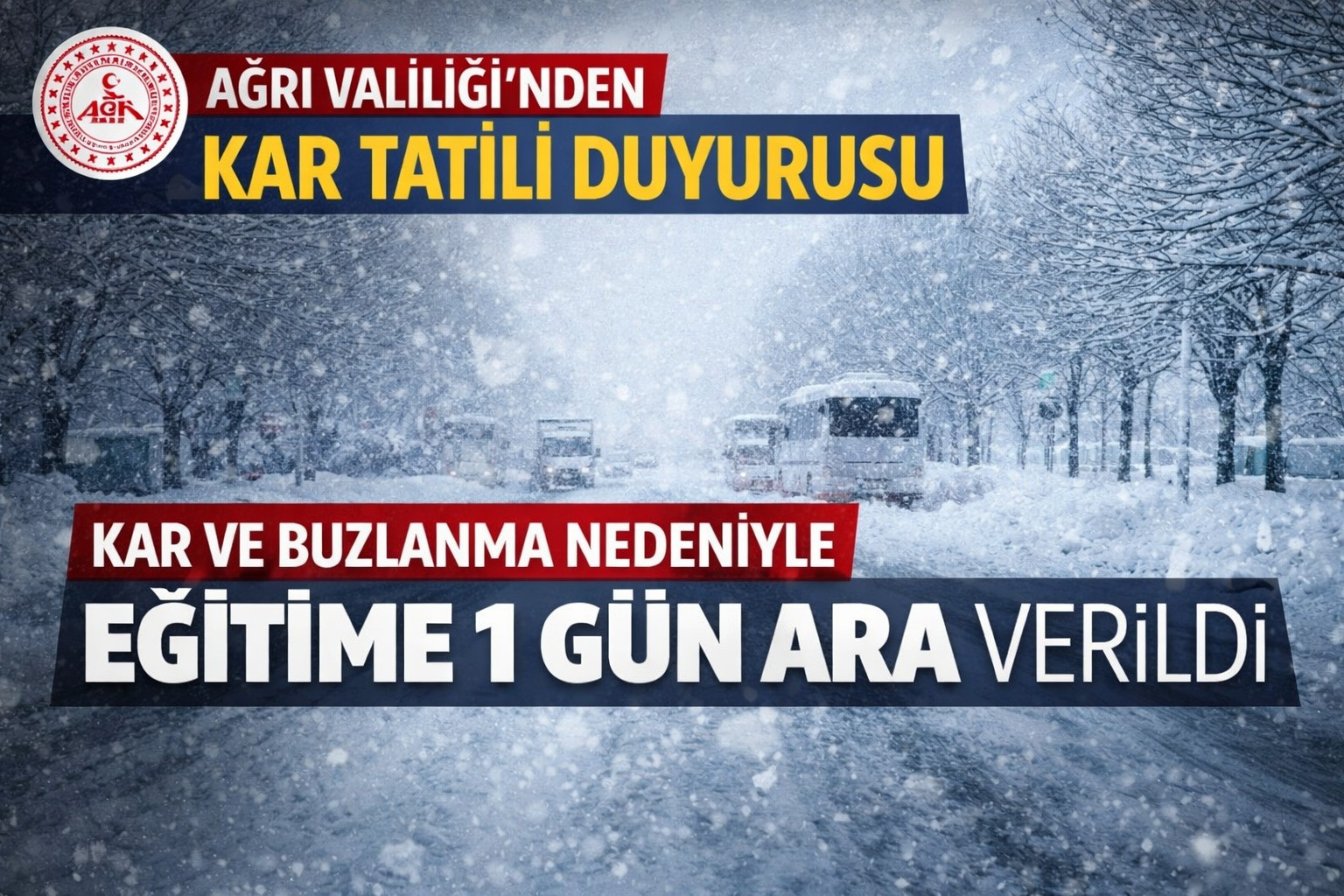 Çarşamba Okullar Tatil, Ağrı’da Yoğun Kar ve Buzlanma