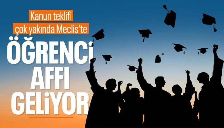 25 Maddelik Öğrenci Affı Geliyor