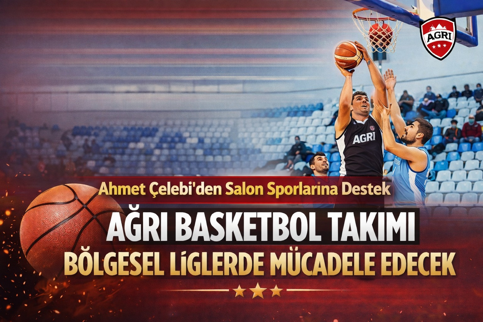 Ağrı'nın Artık Bir Basketbol Takımı Var