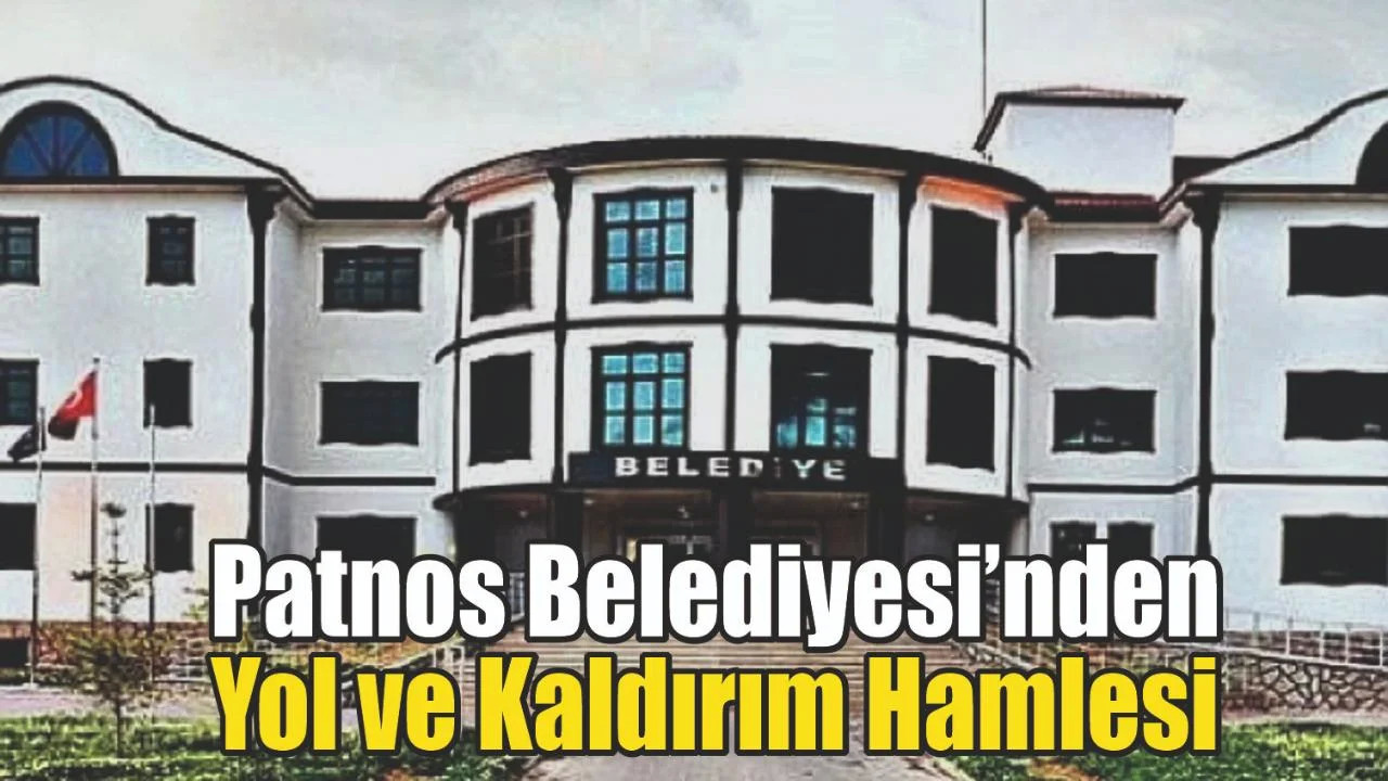 Patnos Belediyesi’nden Planlı Altyapı Hamlesi: Kıştan Yaza Hazırlık
