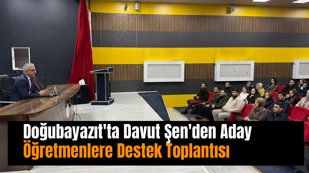 Doğubayazıt'ta Davut Şen'den Öğretmenlere Destek