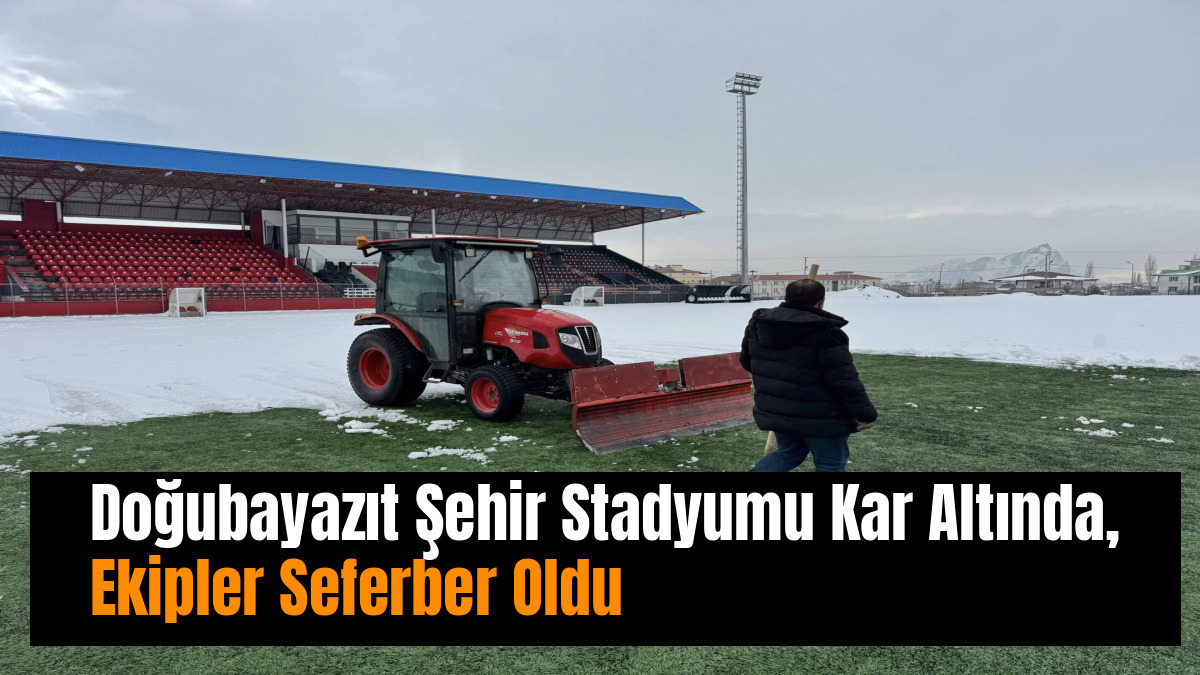 Doğubayazıt Şehir Stadyumu Kar Altında, Ekipler Seferber Oldu