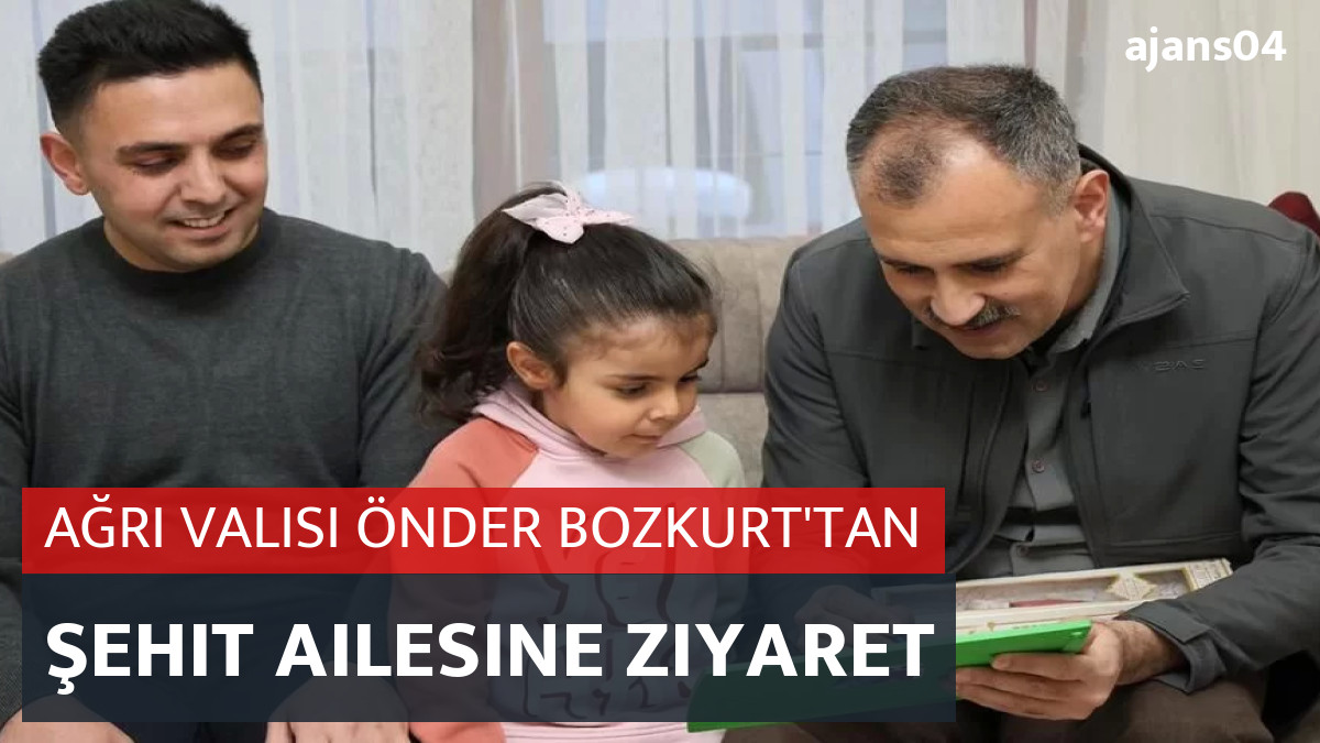 Ağrı Valisi Önder Bozkurt'tan Şehit Ailesine Ziyaret