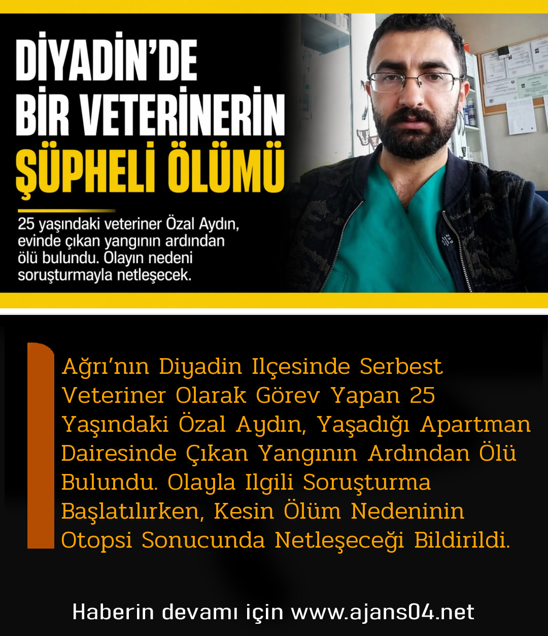 Diyadin’de Şüpheli Ölüm: 25 Yaşındaki Veteriner Evinde Ölü Bulundu
