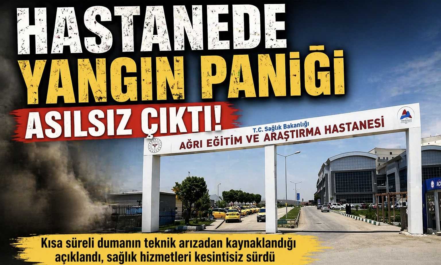 HASTANEDE YANGIN PANİĞİ ASILSIZ ÇIKTI