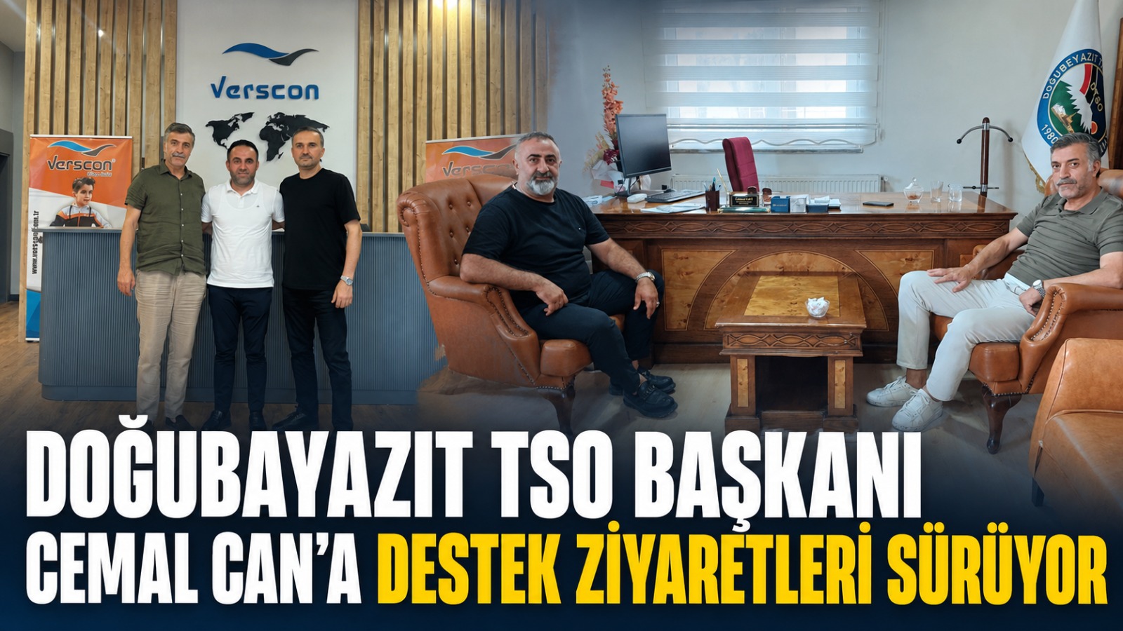 Doğubayazıt TSO Başkanı Cemal Can’a Destek Ziyaretleri Sürüyor
