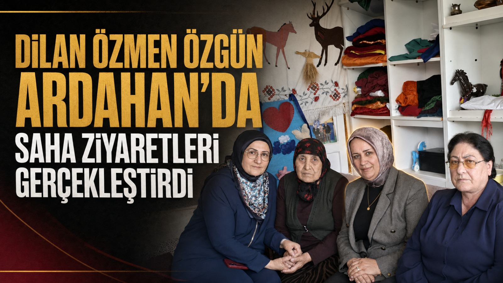 AK Parti MKYK Üyesi Dilan Özmen Özgün Ardahan’da Saha Ziyaretleri Gerçekleştirdi
