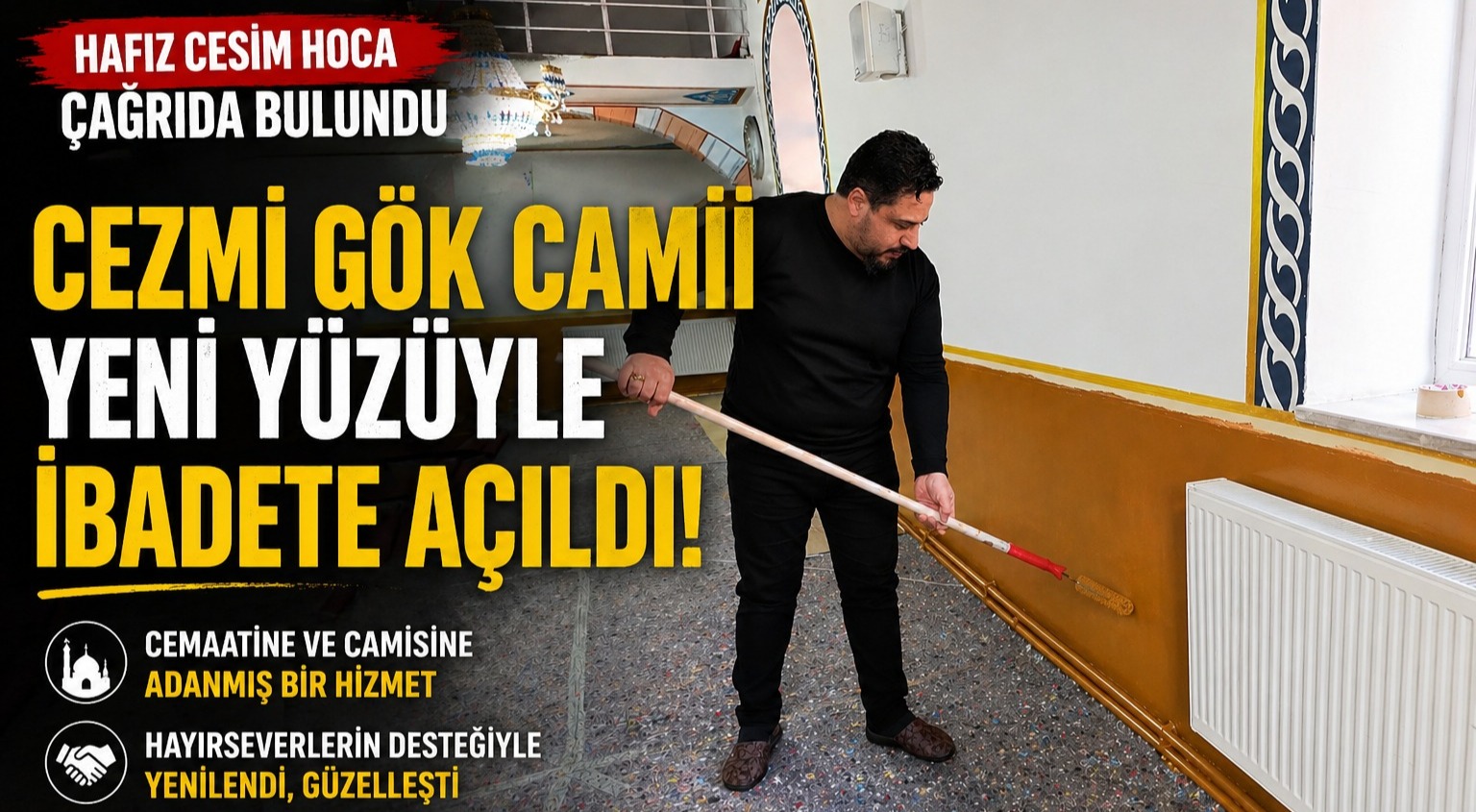 Hafız Cesim Hoca Çağrıda Bulundu, iden Görevine Döndü, Cezmi Gök Camii Yeni Yüzüyle İbadete Açıldı.