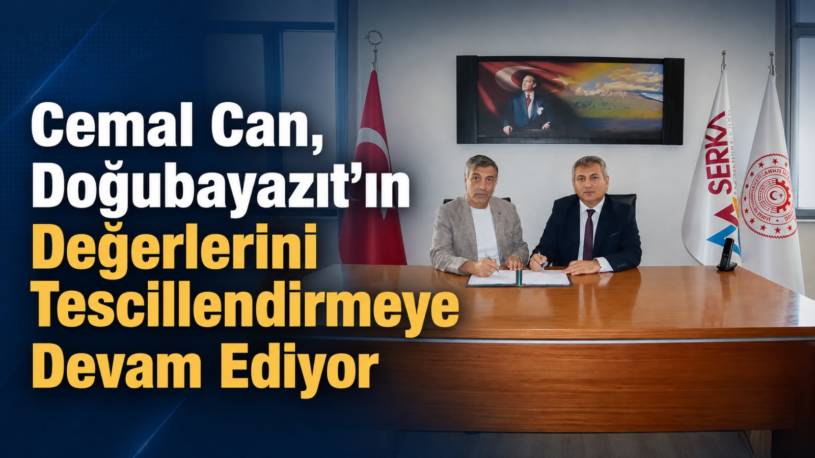 Cemal Can, Doğubayazıt’ın Değerlerini Tescillendirmeye Devam Ediyor