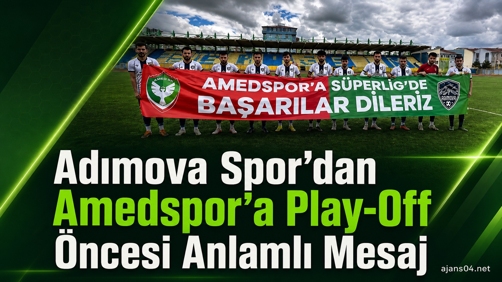 Adımova Spor’dan Amedspor’a Play-Off Öncesi Anlamlı Mesaj