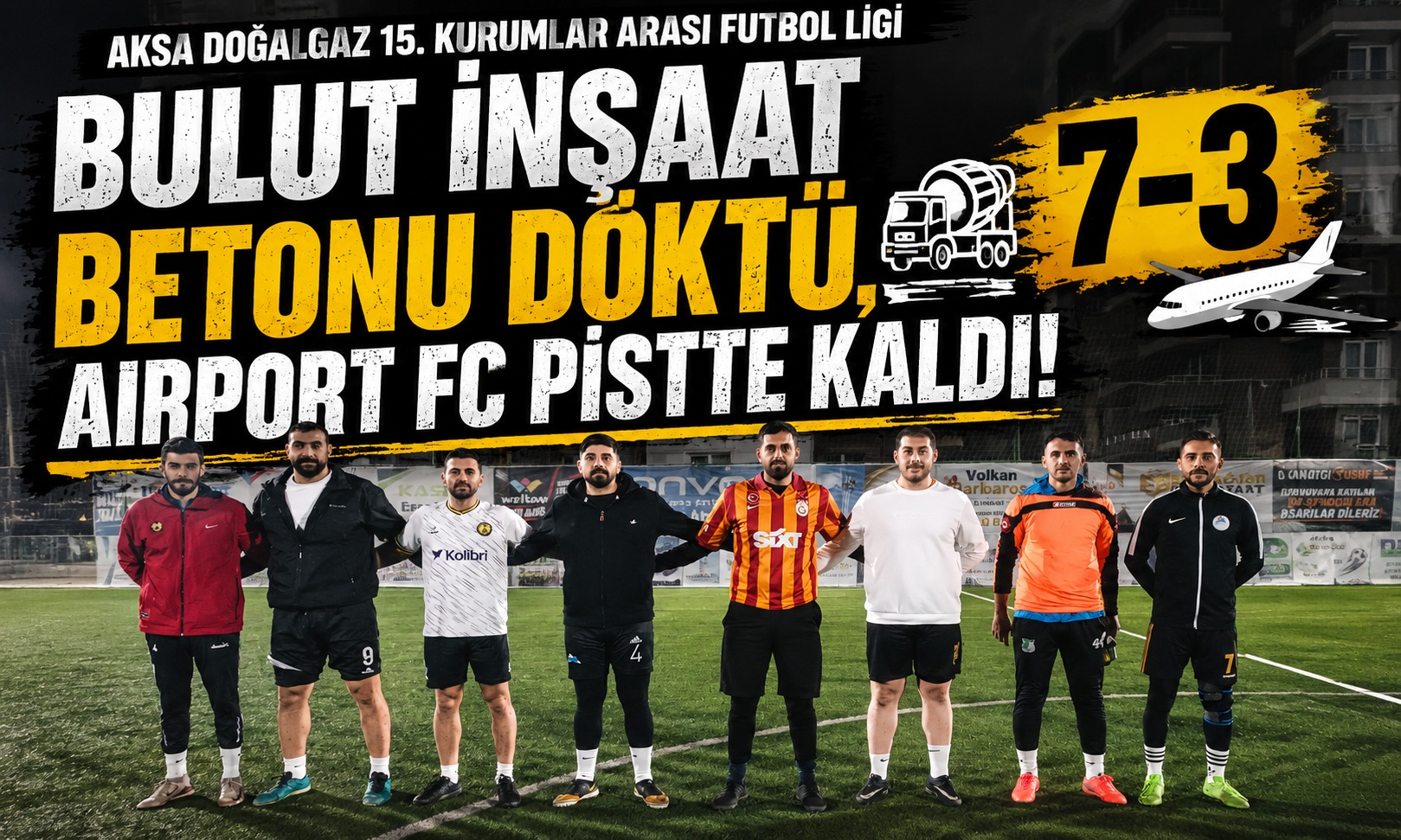 Bulut İnşaat Betonu Döktü, Airport FC Pistte Kaldı