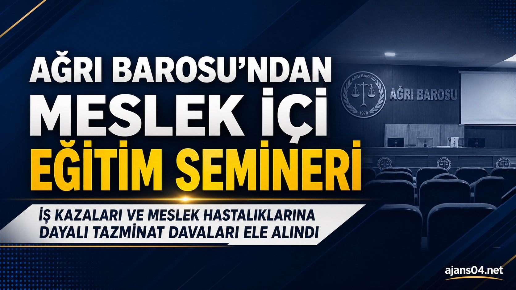 Ağrı Barosu’ndan Meslektaşlara İş Kazaları ve Tazminat Davaları Eğitimi