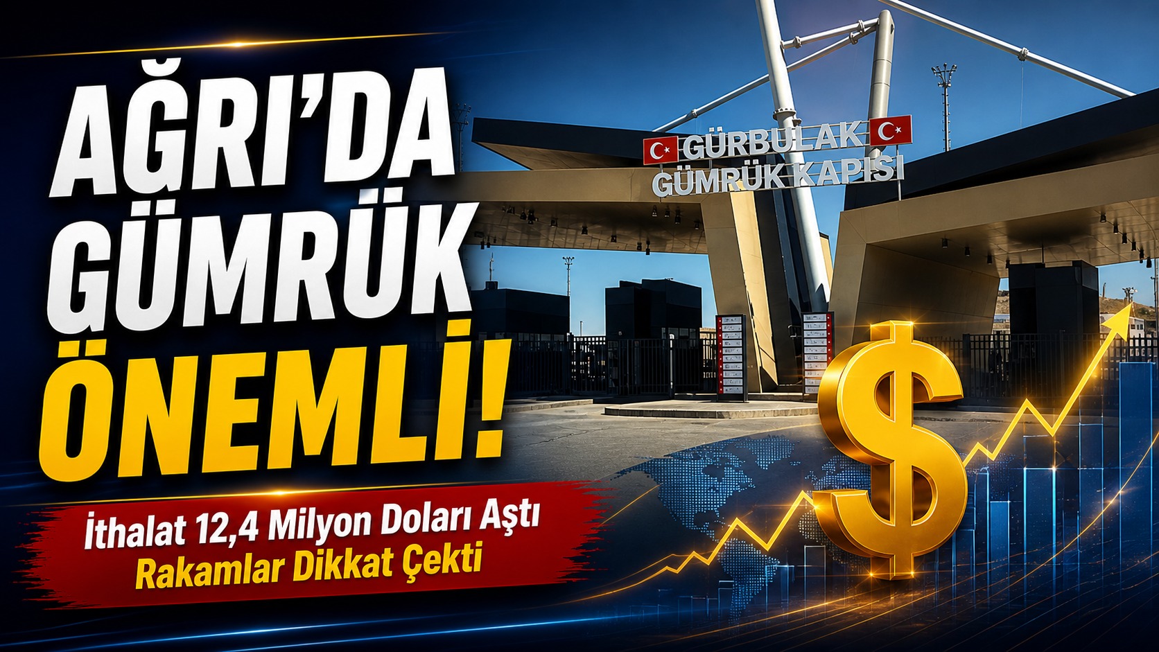 TÜİK Verileri Ağrı’da Gümrük Gerçeğini Bir Kez Daha Ortaya Koydu