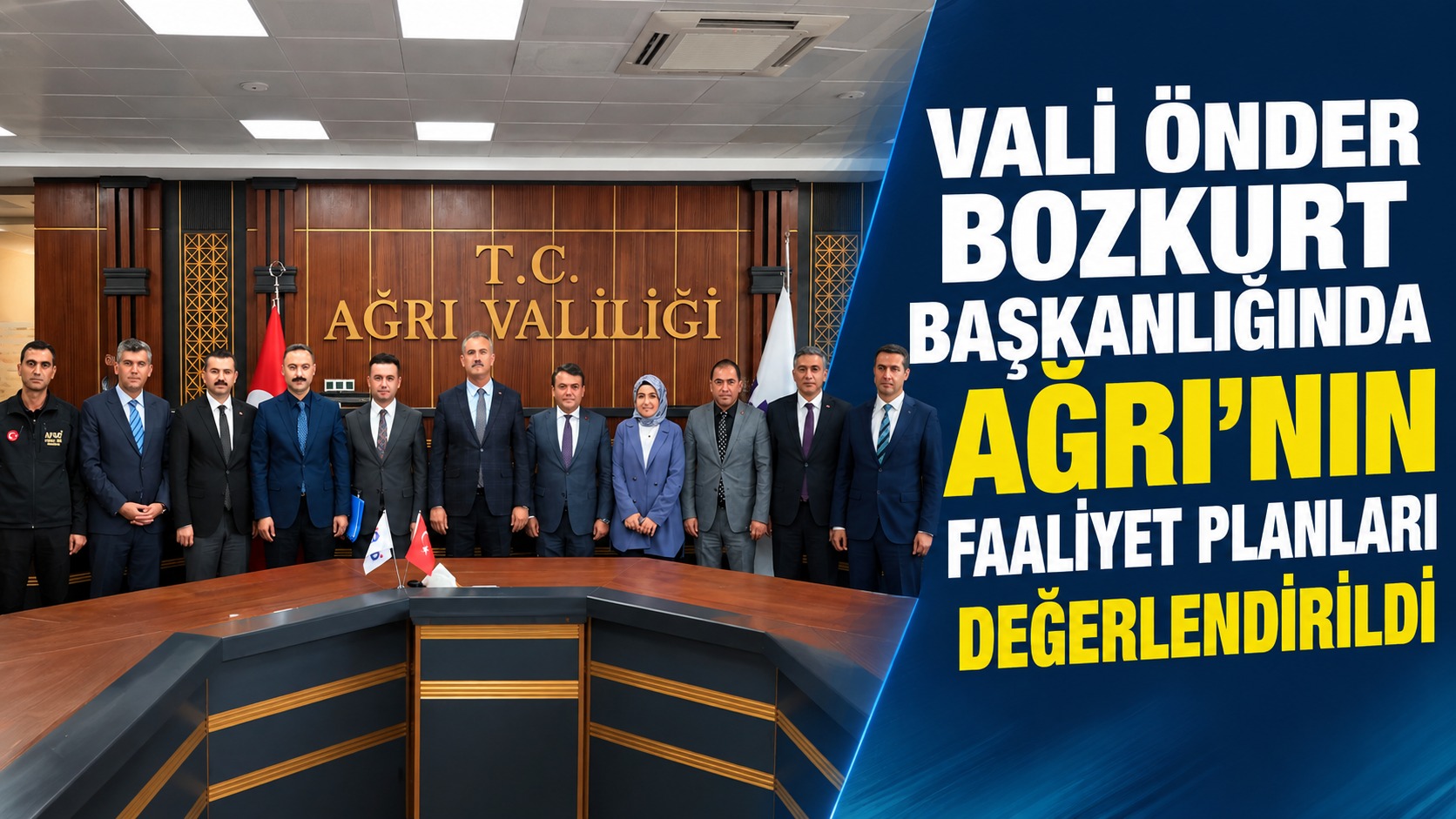 Vali Önder Bozkurt Başkanlığında Ağrı’nın Faaliyet Planları Değerlendirildi