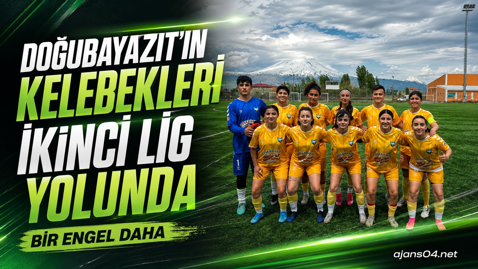 Doğubayazıt’ın Kelebekleri İkinci Lig Yolunda Bir Engeli Daha Aştı