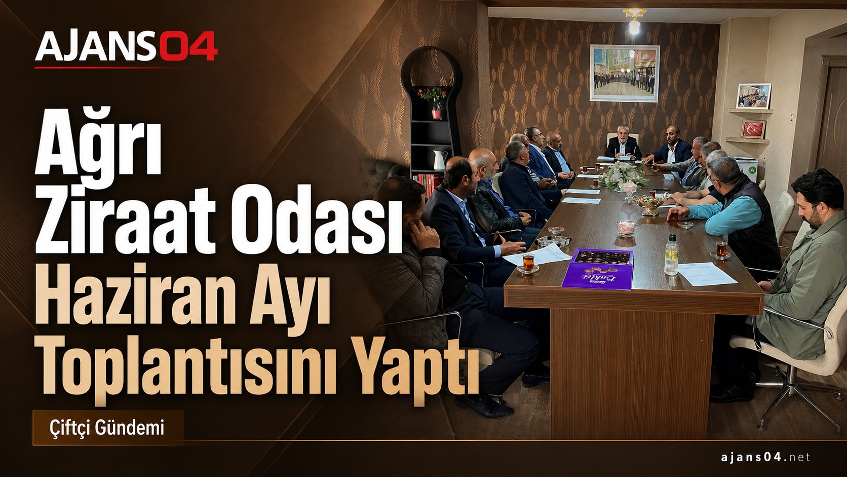 Ağrı Ziraat Odası Haziran Ayı Meclis Toplantısını Gerçekleştirdi