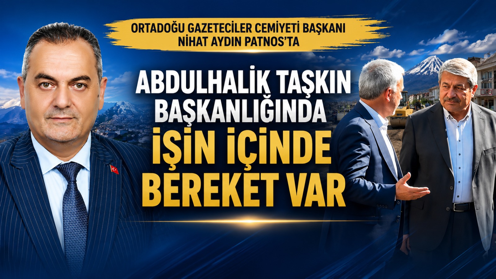 ABDULHALIK TAŞKIN BAŞKANLIĞINDA İŞİN İÇİNDE BEREKET VAR