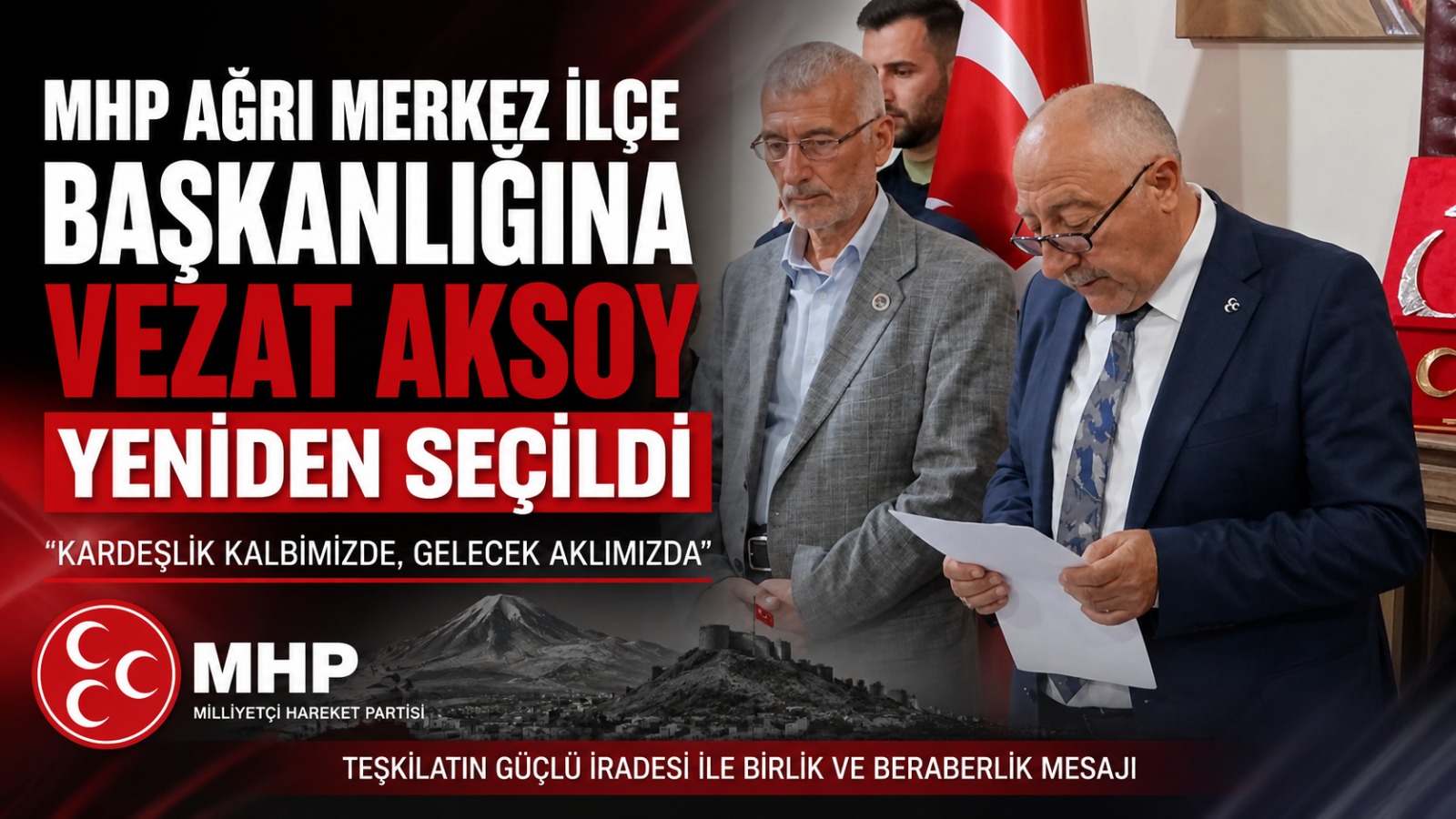 MHP Ağrı Merkez İlçe Kongresinde Vezat Aksoy Yeniden Başkan Seçildi