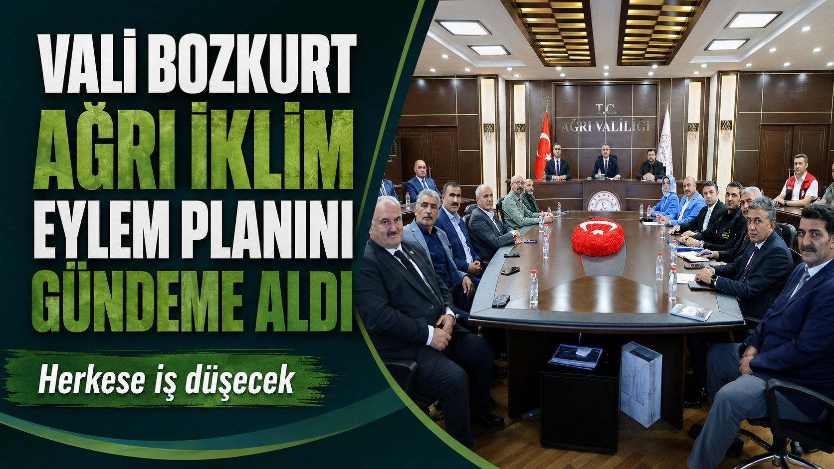Vali Bozkurt Ağrı İklim Eylem Planını Gündeme Aldı: Herkese İş Düşecek