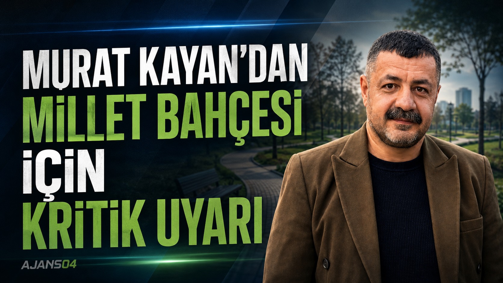 Murat Kayan’dan Ağrı Millet Bahçesi İçin Kritik Güvenlik Uyarısı