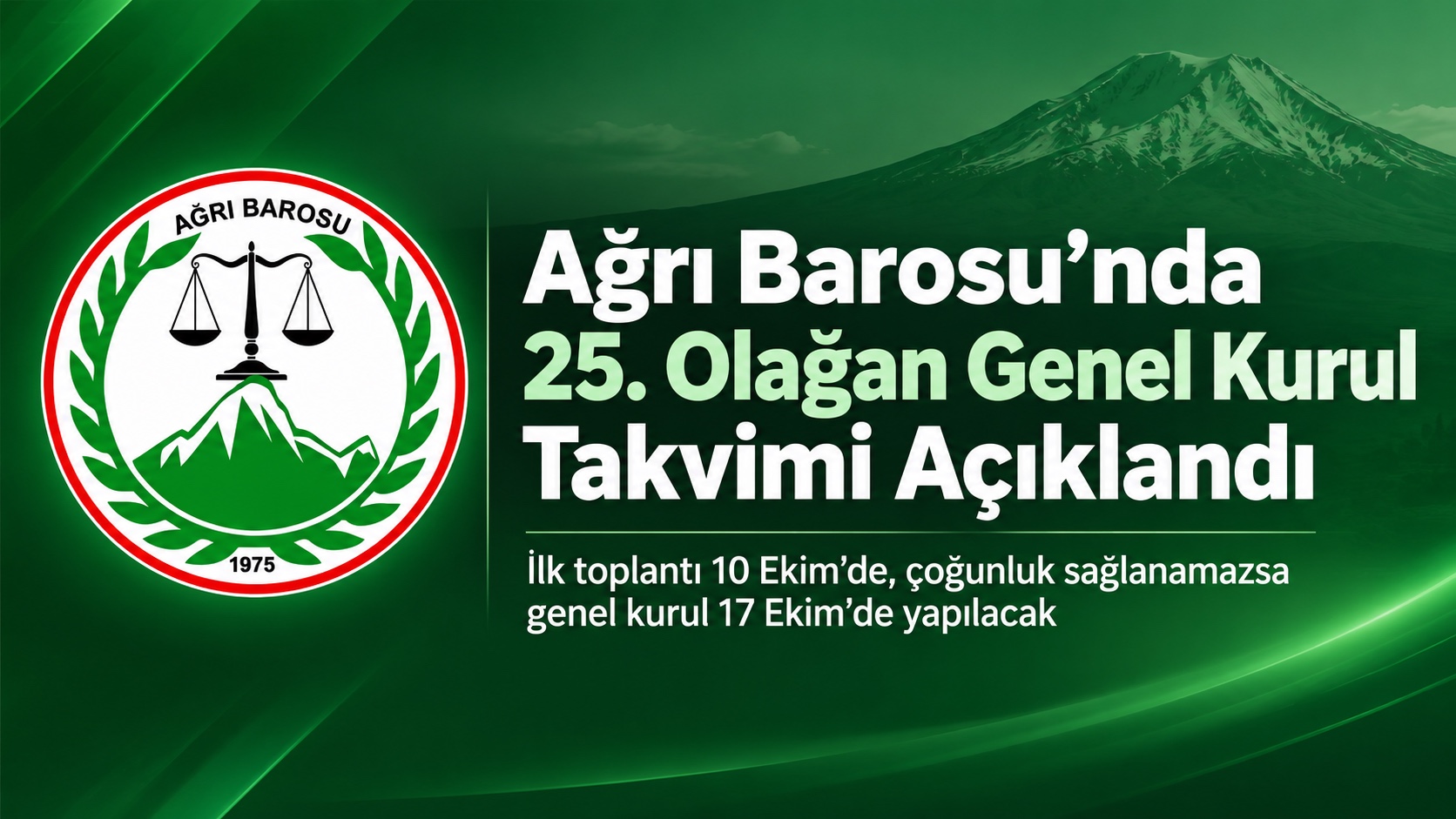 Ağrı Barosu 25. Olağan Genel Kurul İçin Tarih Belli Oldu