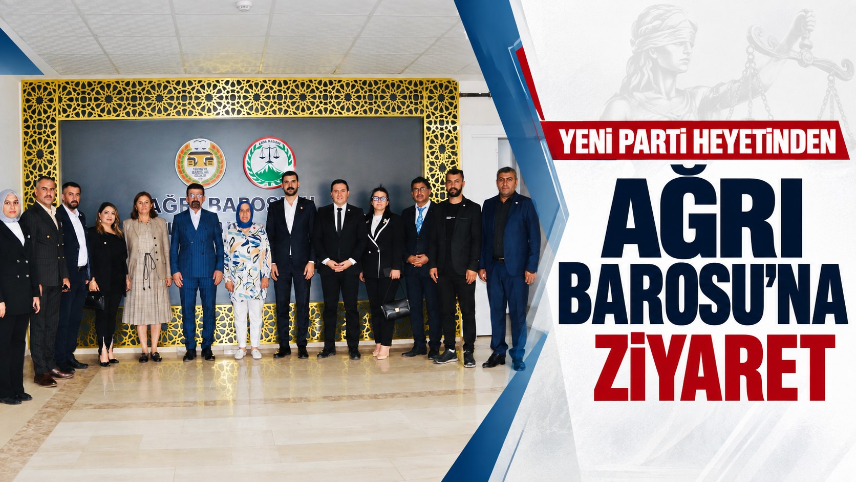 Ağrı Barosu’nda Yeni Parti Heyetiyle Hukuk ve Toplumsal Bütünleşme Görüşmesi