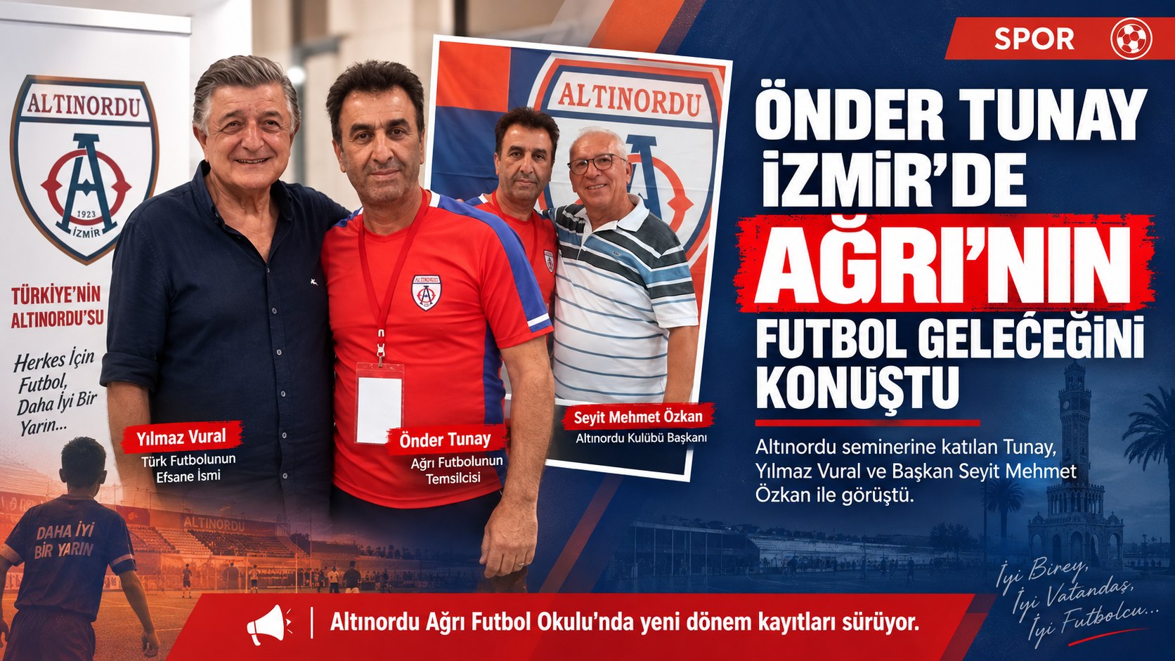 Önder Tunay İzmir’de Ağrı’nın Futbol Geleceğini Konuştu