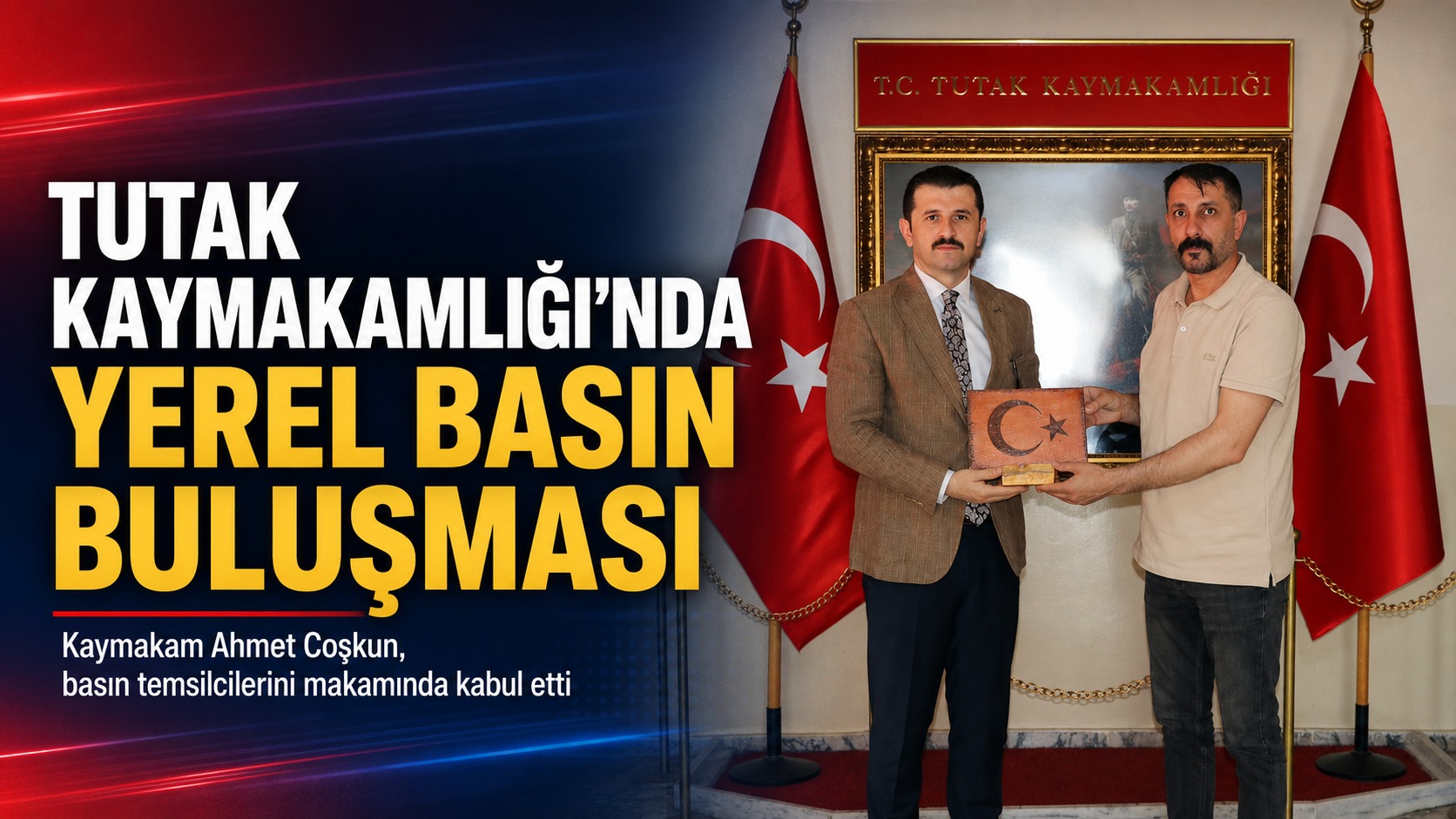 Tutak Kaymakamlığı’nda Yerel Basın Buluşması