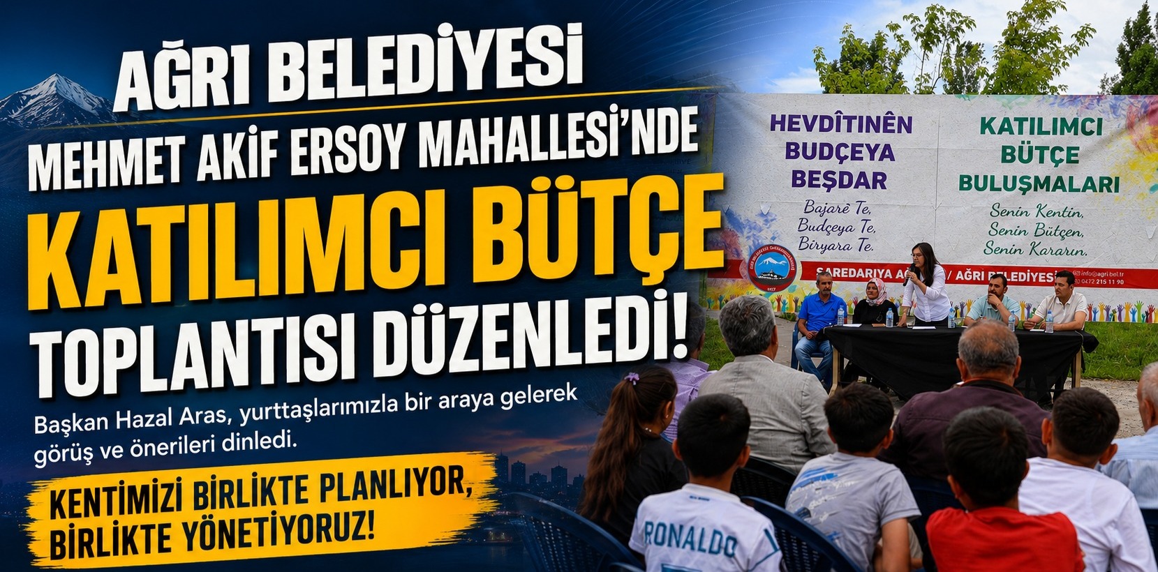 Ağrı Belediyesi Mehmet Akif Ersoy Mahallesi’nde Katılımcı Bütçe Toplantısı Düzenledi