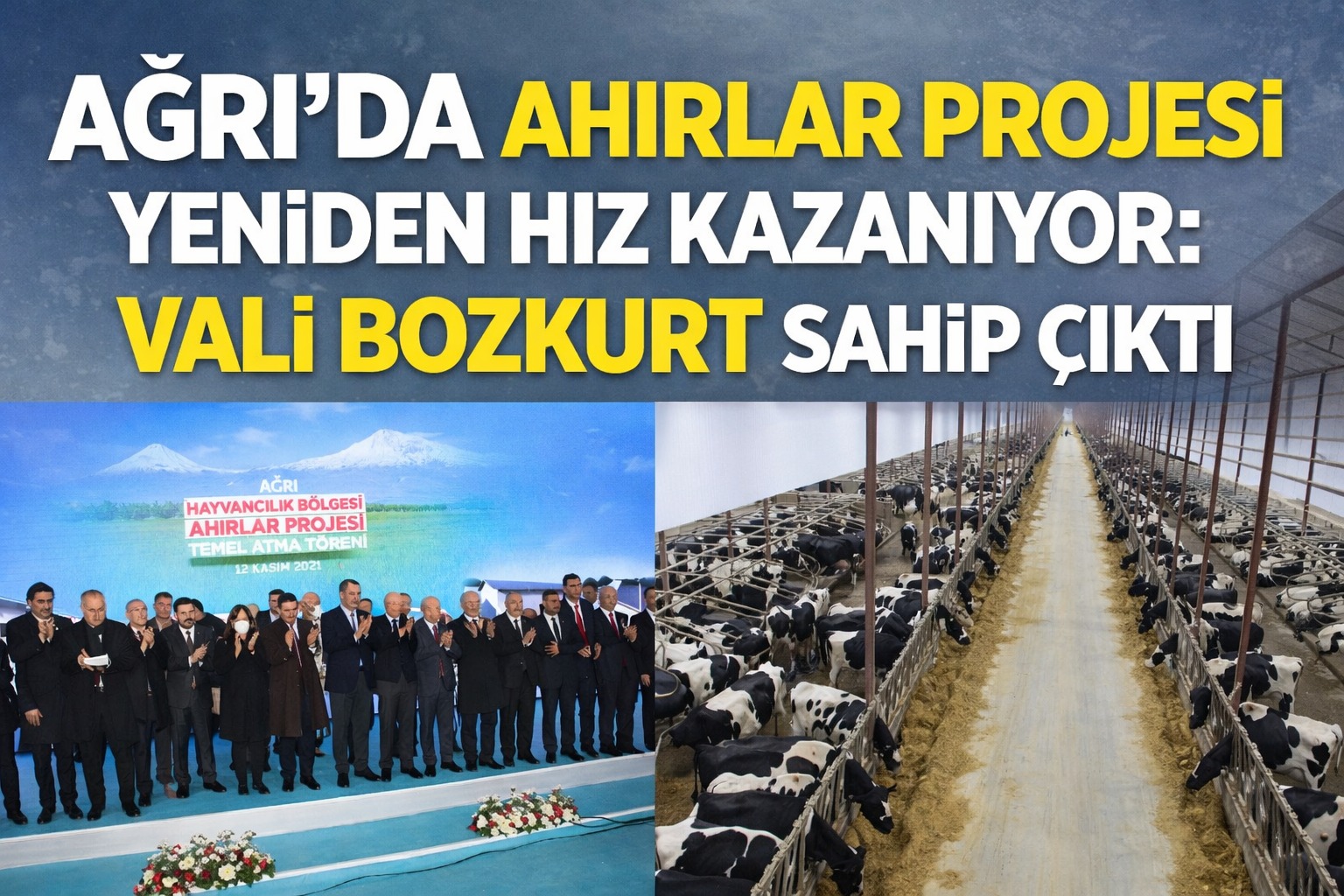 Ağrı’da Ahırlar Projesi Yeniden Hız Kazanıyor: Vali Bozkurt Sahip Çıktı