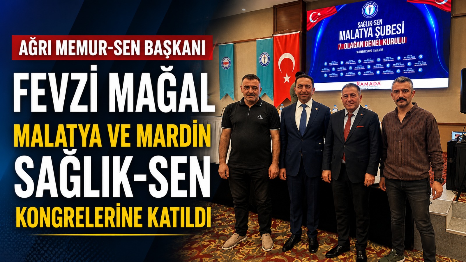 Ağrı Memur-Sen Başkanı Fevzi Mağal’dan Malatya ve Mardin Sağlık-Sen’e Tebrik