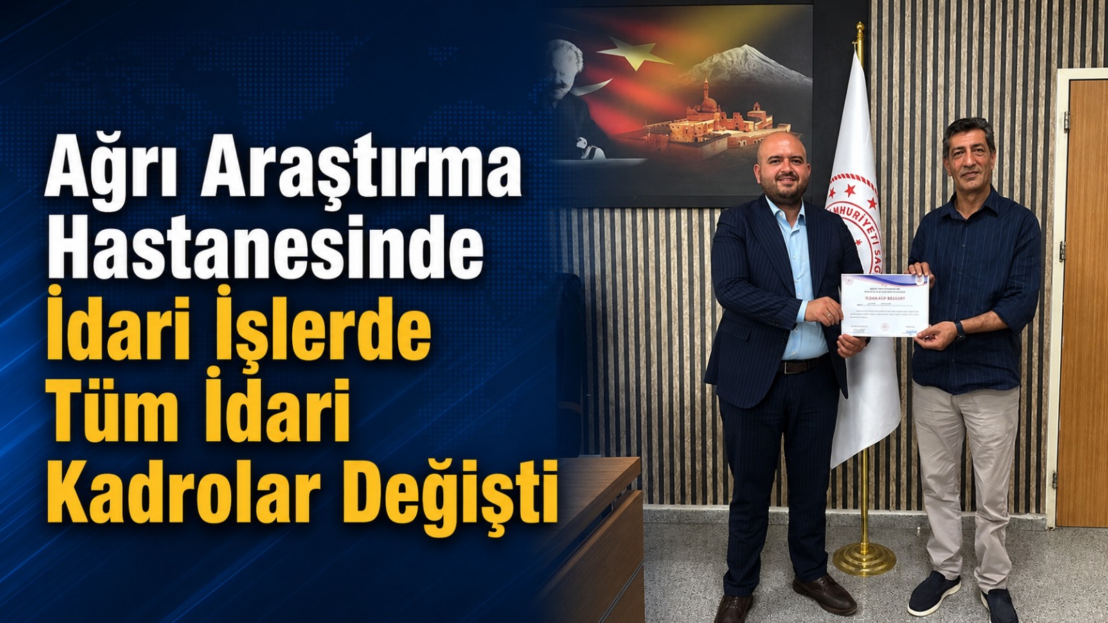 Ağrı Araştırma Hastanesinde İdari İşlerde Tüm Kadrolar Değişti