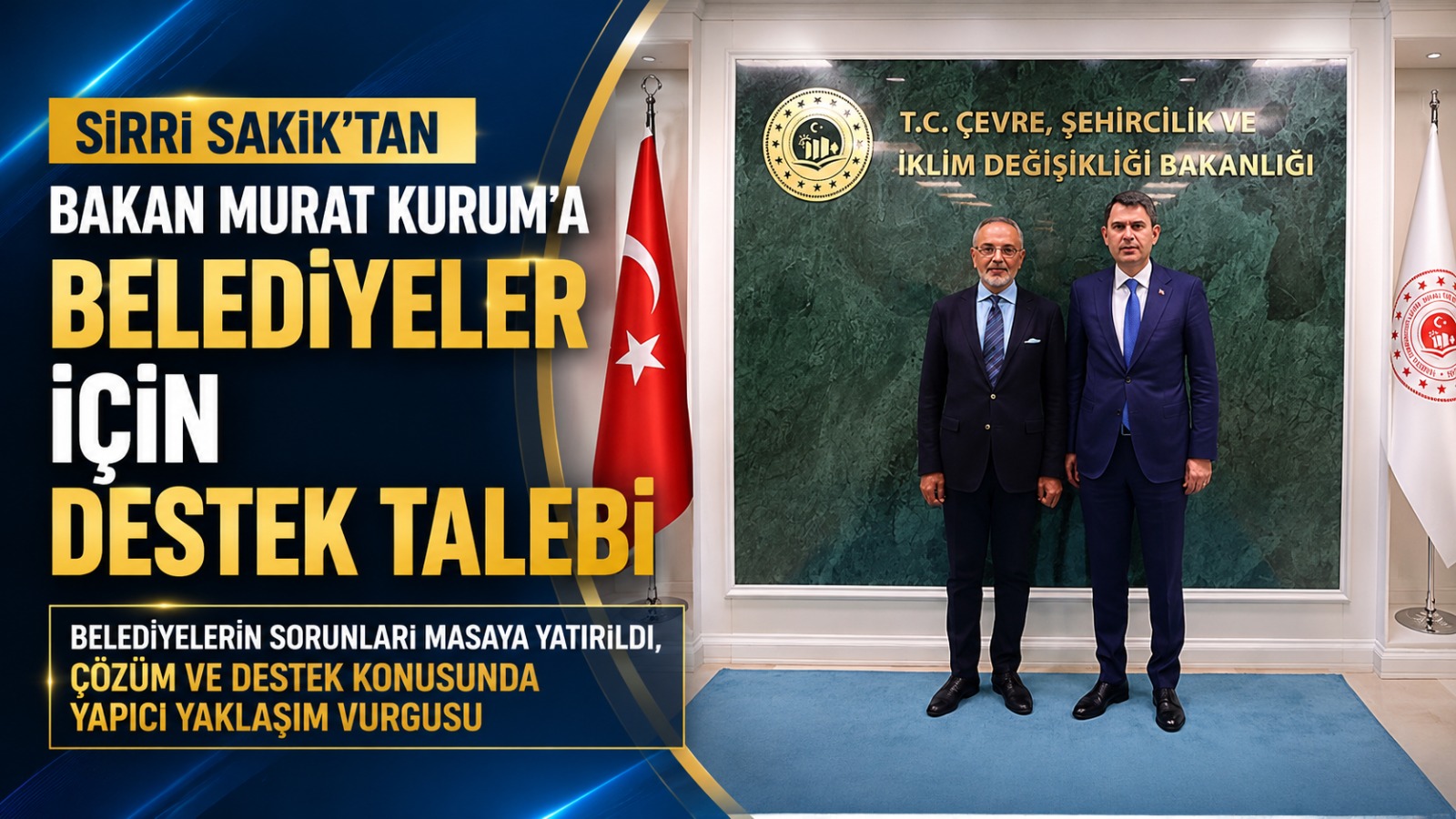 Sırrı Sakık’tan Bakan Murat Kurum’a Belediyeler İçin Destek Talebi