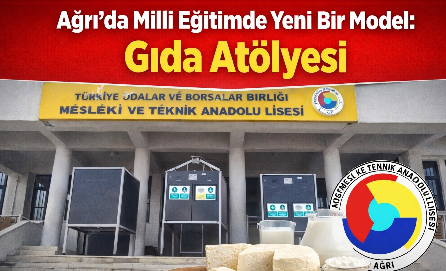 Ağrı’da Milli Eğitimde Yeni Bir Model: Gıda Atölyesi