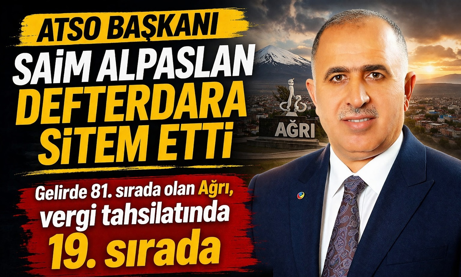 Gelirde 81. sırada olan Ağrı, vergi tahsilatında 19. sırada