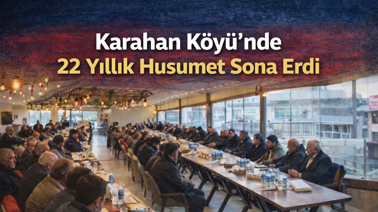 Ağrı Karahan Köyü’nde 22 Yıllık Husumet Sona Erdi