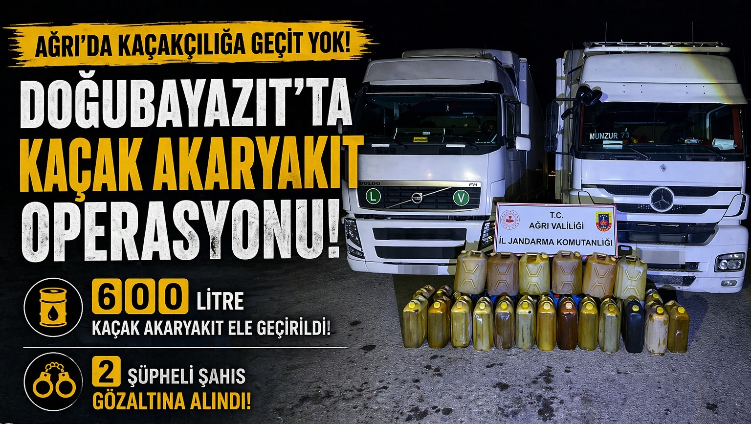 Doğubayazıt’ta Kaçak Akaryakıt Darbesi: 600 Litre Ele Geçirildi