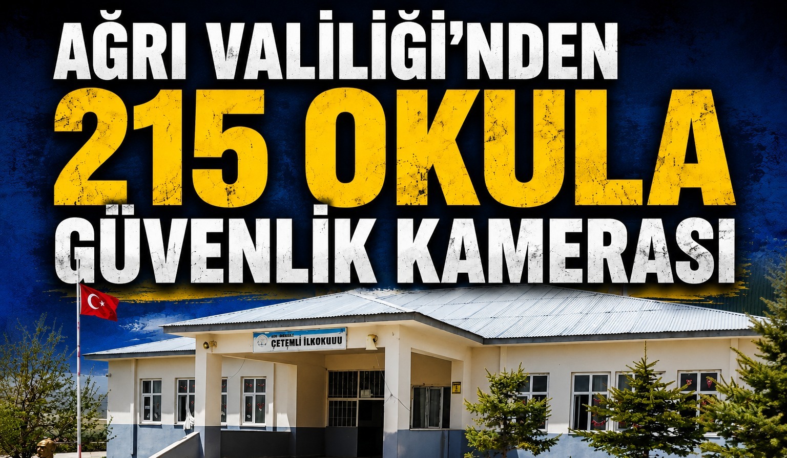 Ağrı Valiliği 215 Köy Okuluna Güvenlik Kamerası Yerleştirdi
