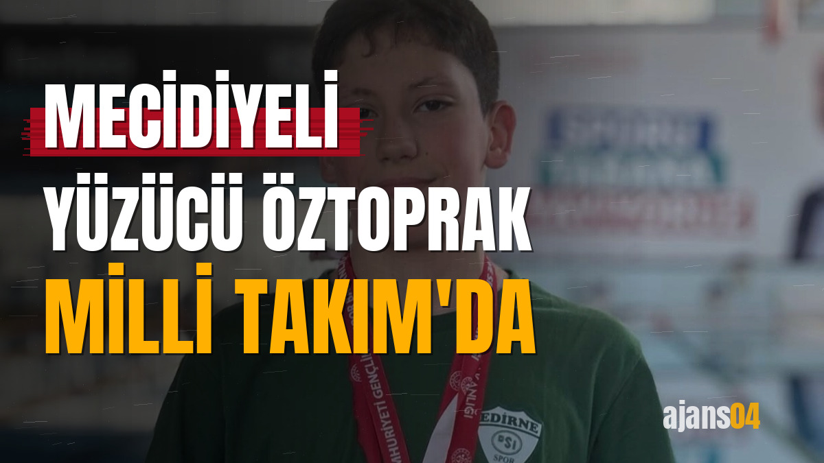 Mecidiyeli yüzücü Öztoprak Milli Takım'da