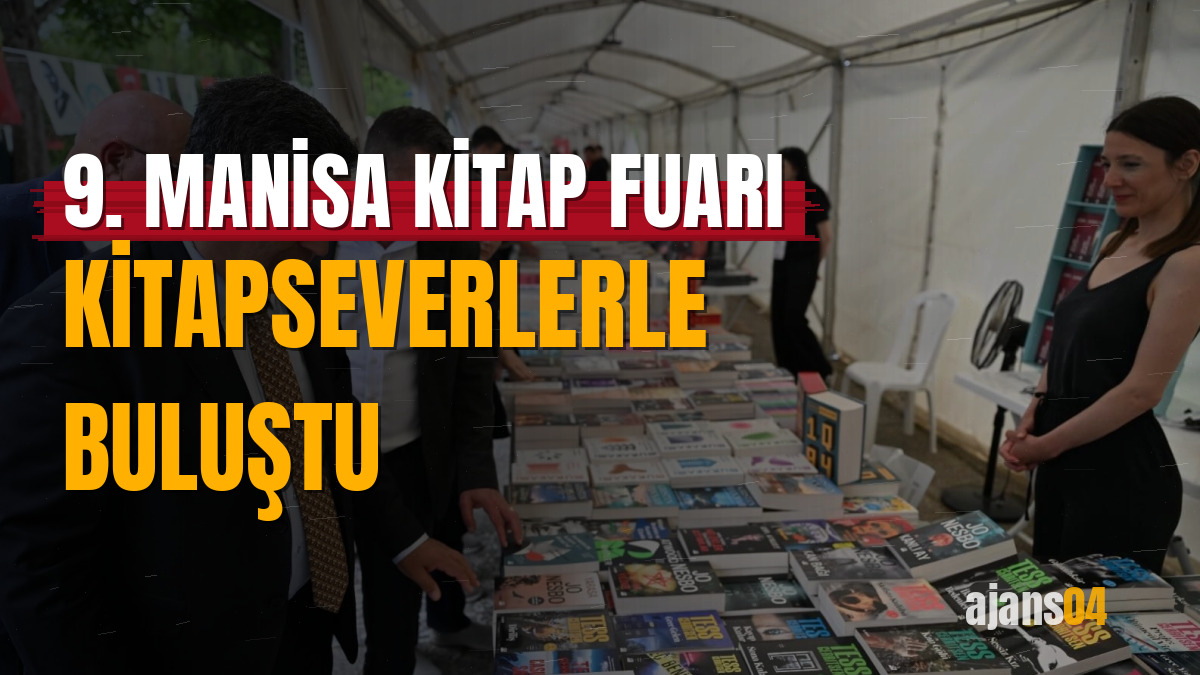 9. Manisa Kitap Fuarı kitapseverlerle buluştu