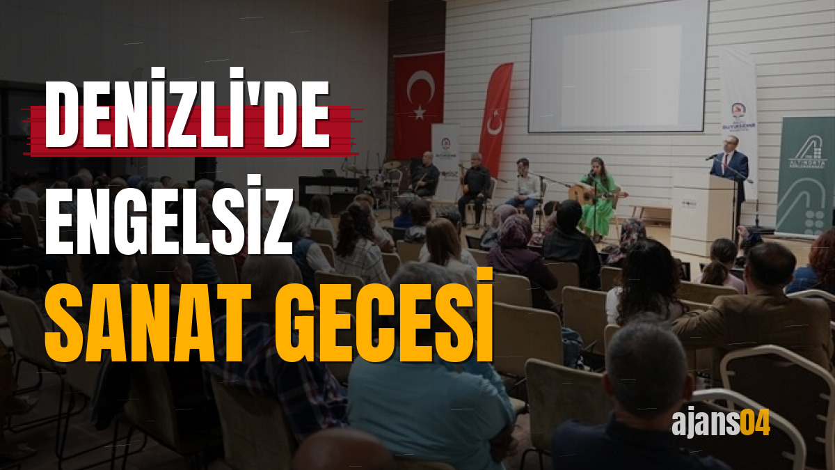 Denizli'de engelsiz sanat gecesi