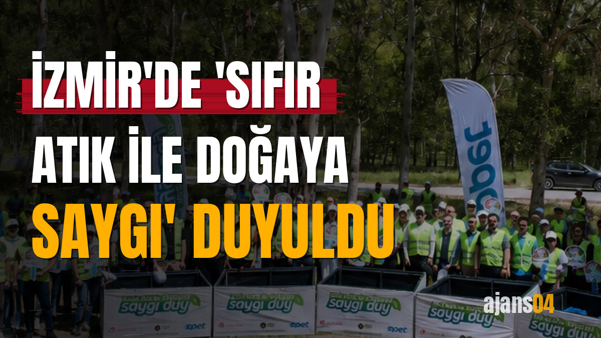 İzmir'de 'sıfır atık ile doğaya saygı' duyuldu
