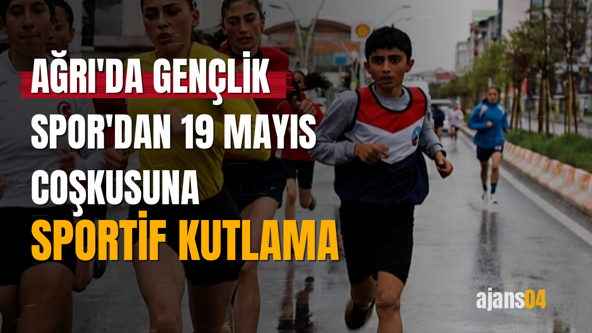 Ağrı'da Gençlik Spor'dan 19 Mayıs coşkusuna sportif kutlama