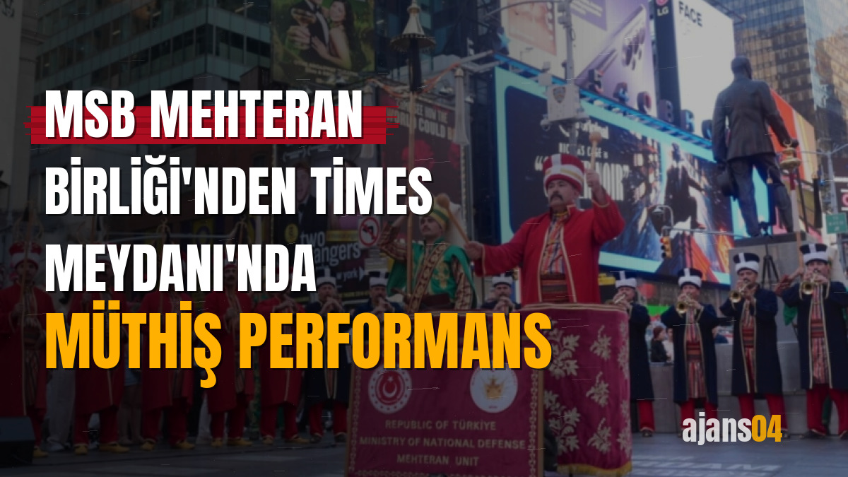 MSB Mehteran Birliği'nden Times Meydanı'nda müthiş performans
