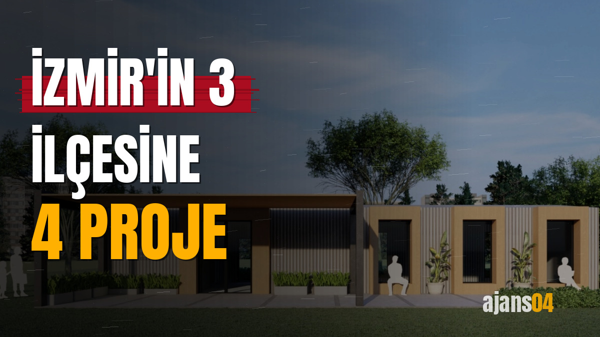 İzmir'in 3 ilçesine 4 proje