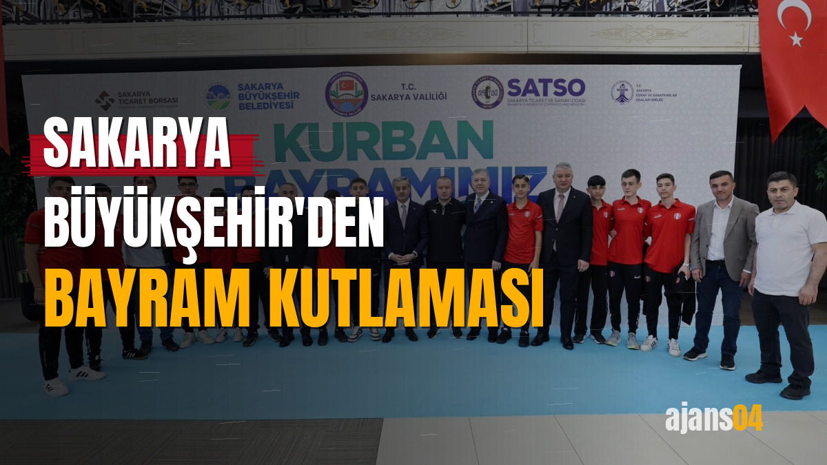 Sakarya Büyükşehir'den bayram kutlaması